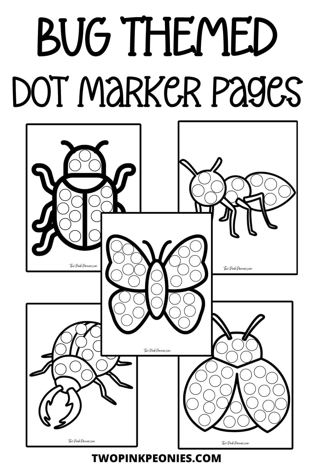 Bug Dot Marker Pages Two Pink Peonies Free Printable Insect Worksheets For Preschool Worksheets Library