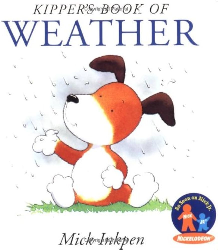 Kipper s Book Of Weather Inkpen Mick 9780152022952 Amazon Books