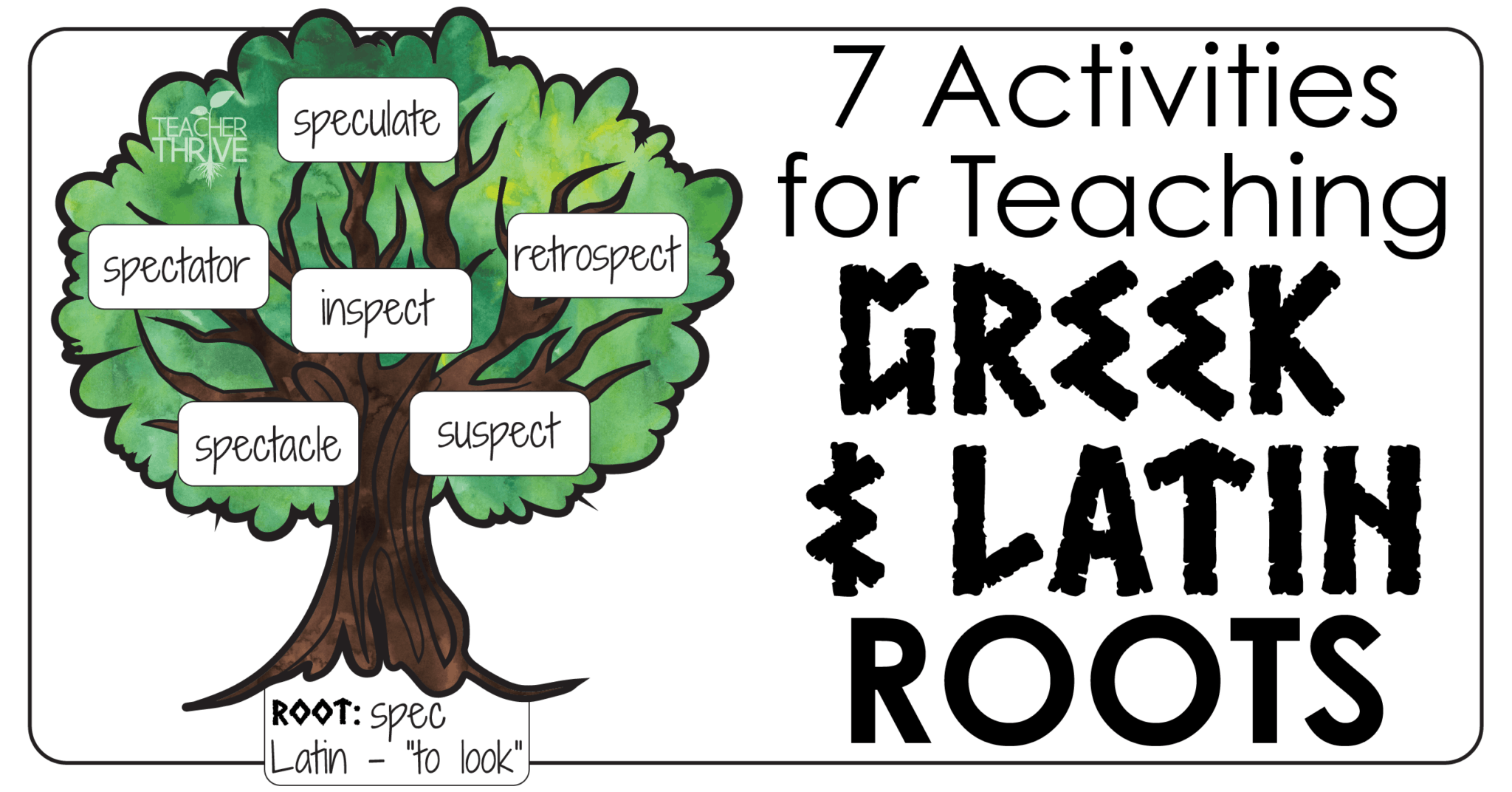 Teaching Greek And Latin Roots Teacher Thrive