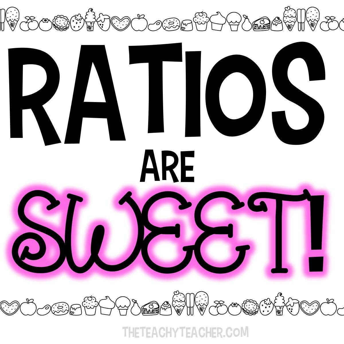 Theteachyteacher RATIOS Are SWEET Theteachyteacher RATIOS Are SWEET